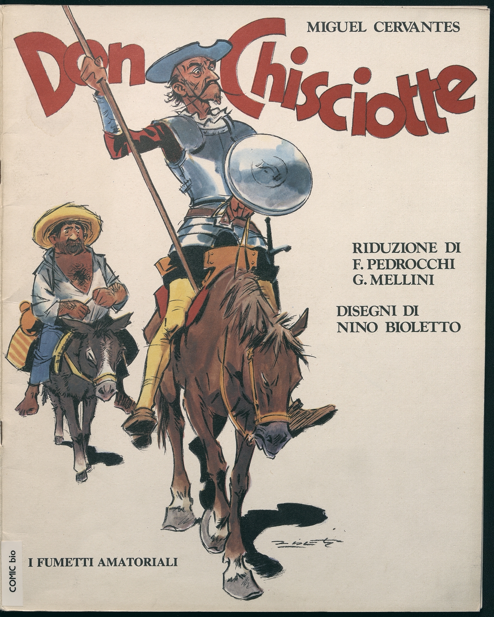 Don Chisciotte / Miguel de Cervantes; riduzione di Federico Pedrocchi e Guido Mellini; disegni di Angelo Bioletto.  --  Milano : I Fumeetti Amatoriali, 1975