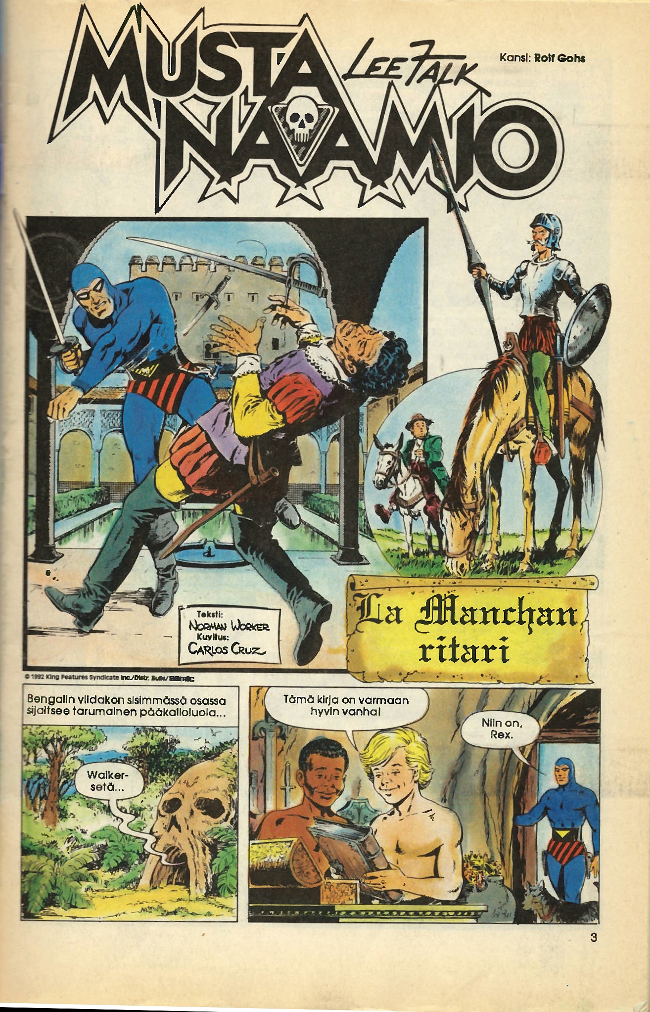 La Manchan ritari / teksti Norman Worker; kuyitus Carlos Cruz. En: Publicado en:. Mustanaamio, Tampere: Kustannus Oy Semica, 1992Nº22,27 p.(3-30) ISSN 0356-6005