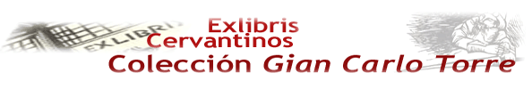 Exlibris Cervantinos, colección Gian Carlo Torre