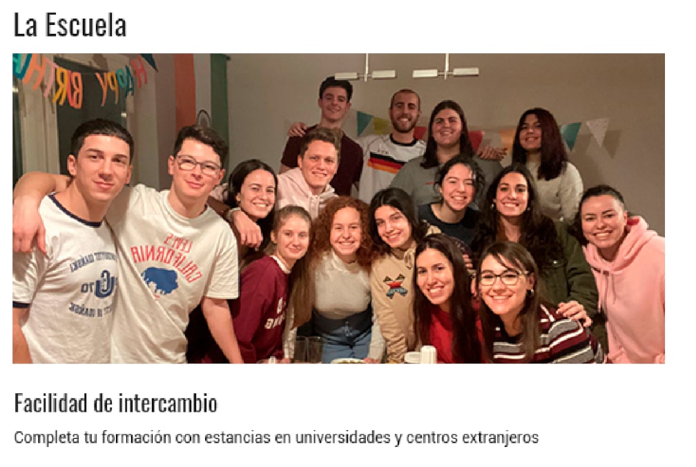 La Escuela. Facilidad de intercambio. Completa tu formación con estancias en universidades y centros extranjeros