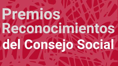 Premios Reconocimientos del Consejo Social
