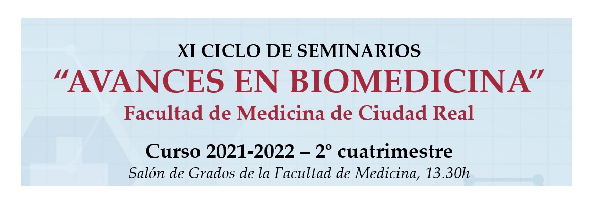 XI Ciclo seminarios Avances en biomedicina